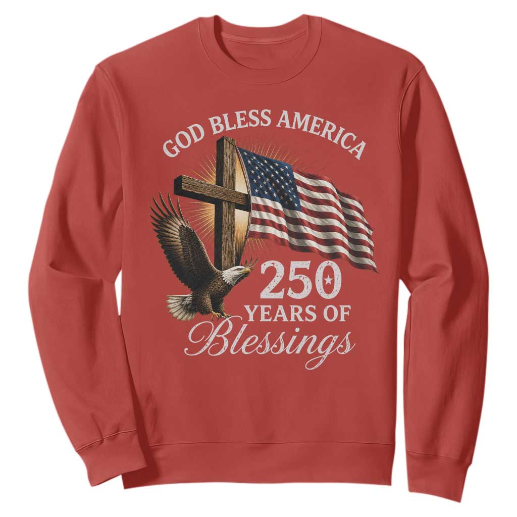 God Bless America 250 Years Of Blessings Sweatshirt US 250th Anniversary Bald Eagle American Flag