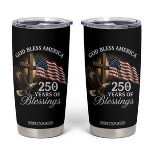 God Bless America 250 Years Of Blessings Tumbler Cup US 250th Anniversary Bald Eagle American Flag