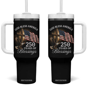 God Bless America 250 Years Of Blessings Tumbler With Handle US 250th Anniversary Bald Eagle American Flag