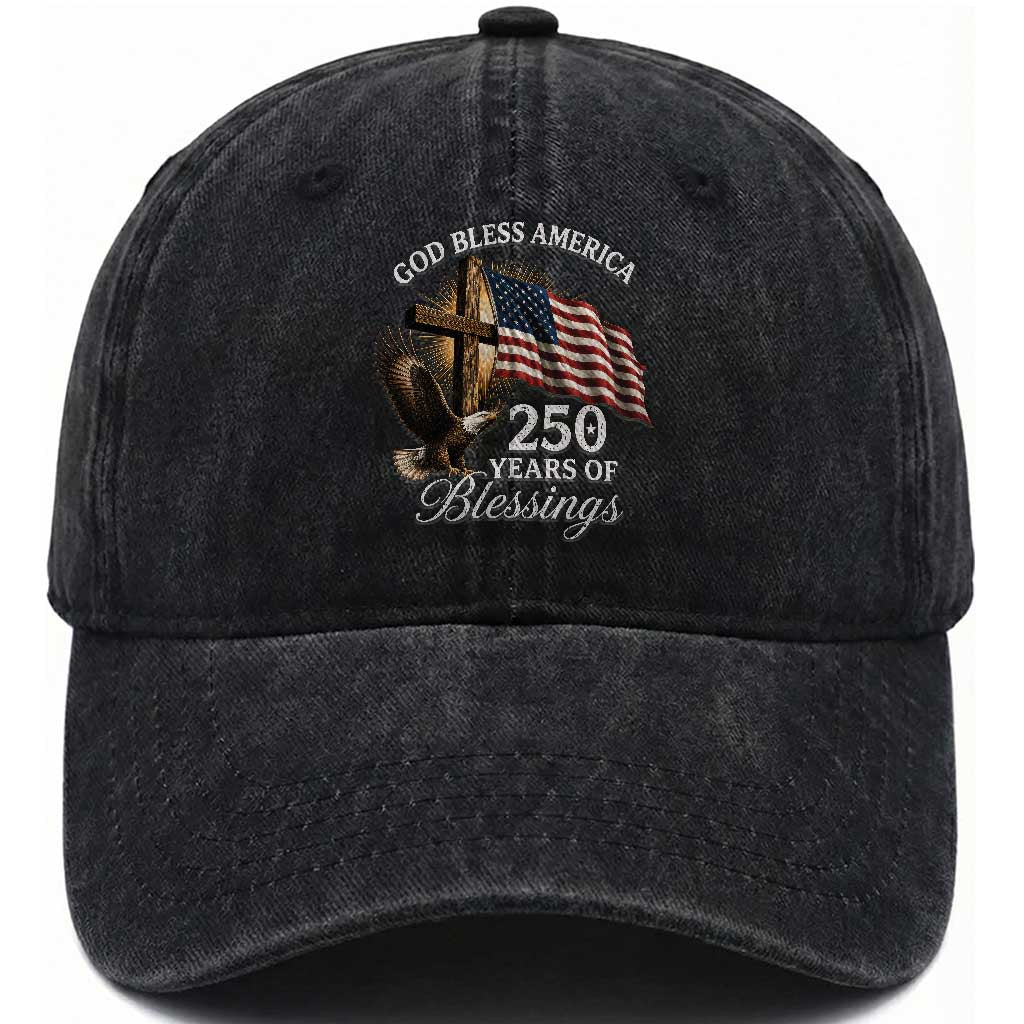 God Bless America 250 Years Of Blessings Washed Cotton Baseball Cap US 250th Anniversary Bald Eagle American Flag TS11 Print Your Wear