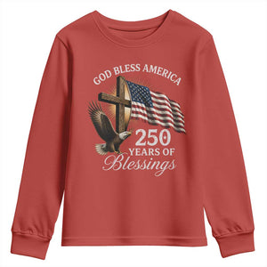 God Bless America 250 Years Of Blessings Youth Sweatshirt US 250th Anniversary Bald Eagle American Flag