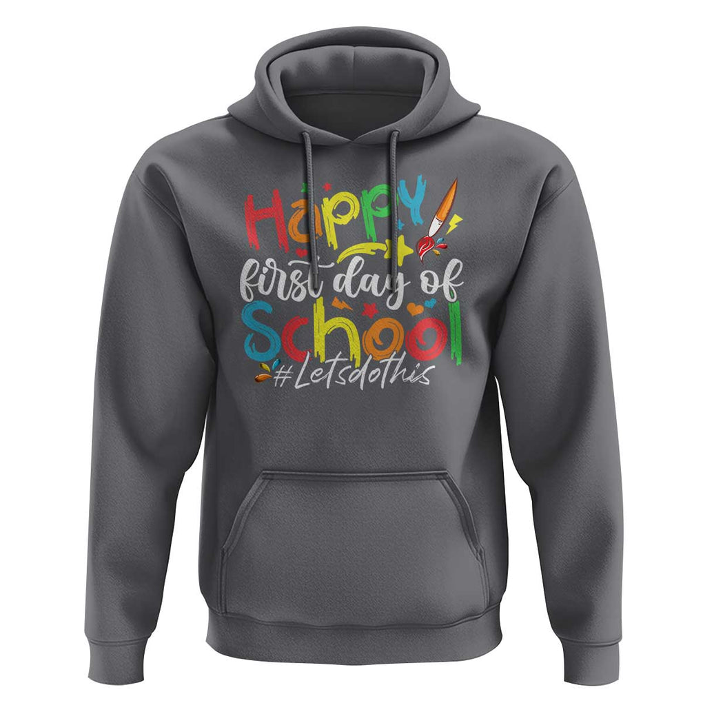 Happy First Day Of School Hoodie Artists Brushes Art Class TS11 Charcoal Print Your Wear