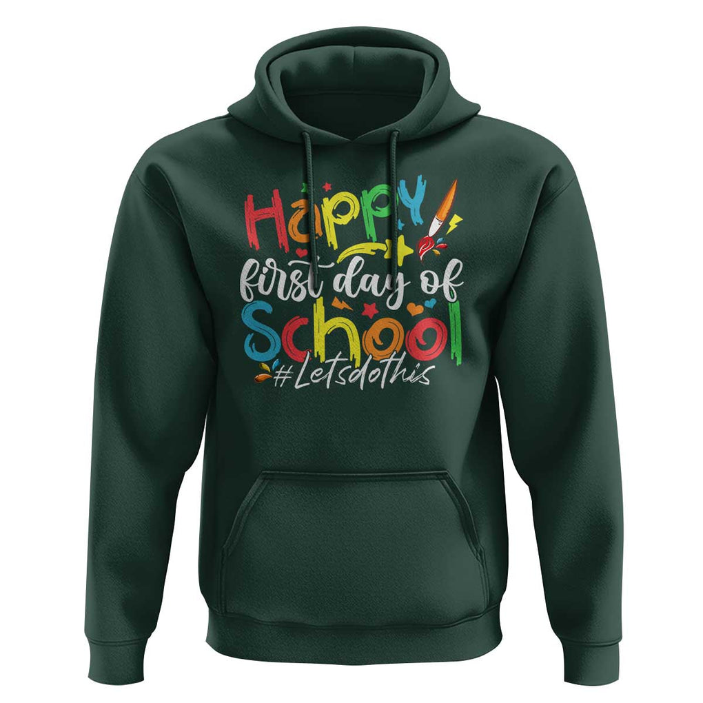 Happy First Day Of School Hoodie Artists Brushes Art Class TS11 Dark Forest Green Print Your Wear