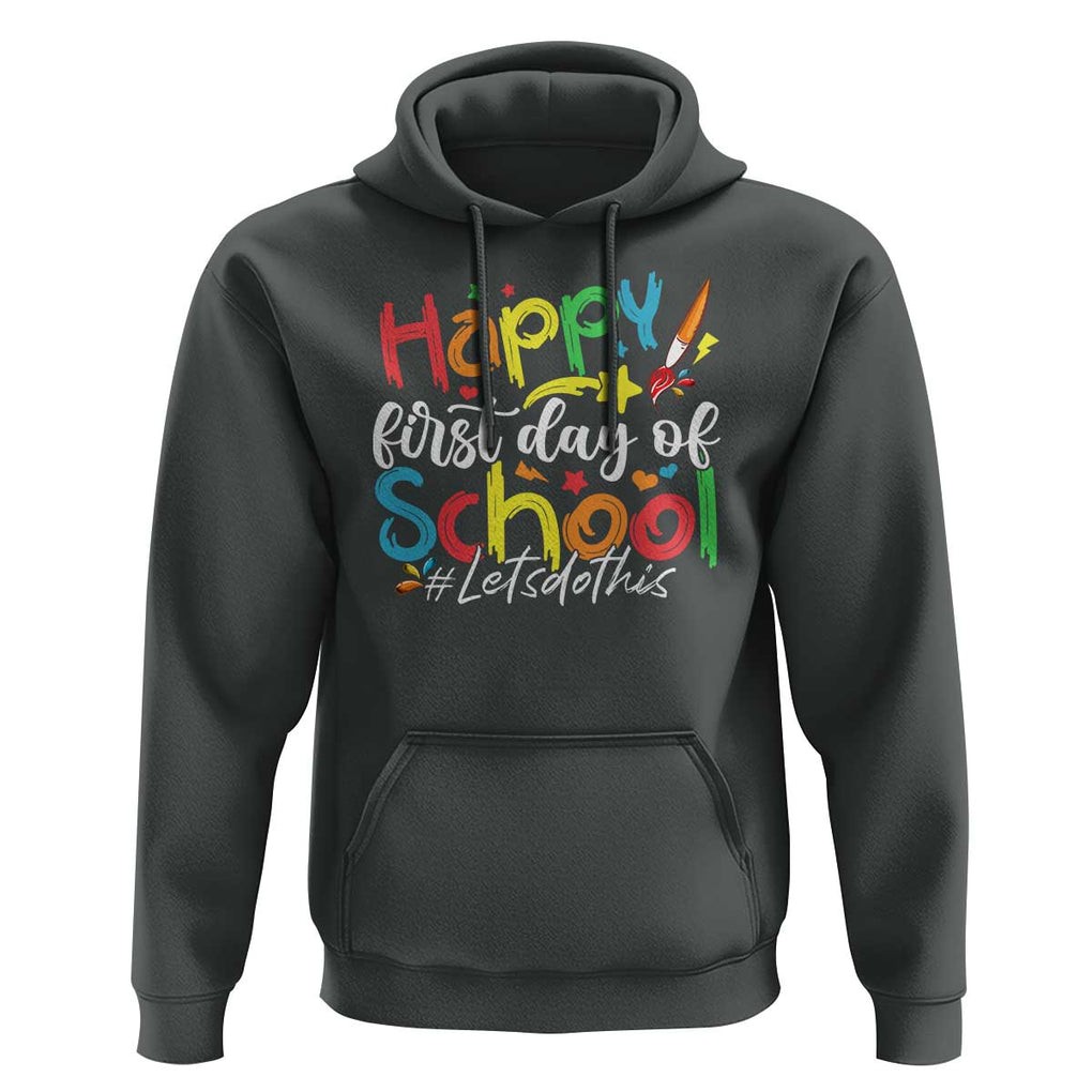 Happy First Day Of School Hoodie Artists Brushes Art Class TS11 Dark Heather Print Your Wear