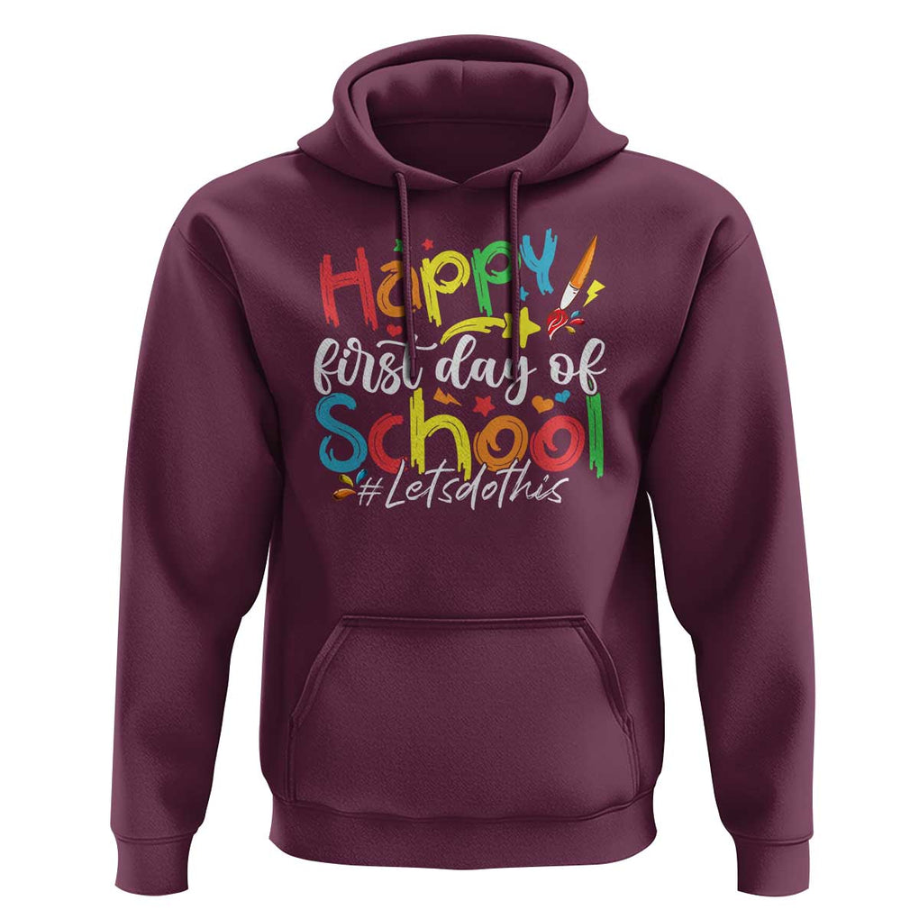 Happy First Day Of School Hoodie Artists Brushes Art Class TS11 Maroon Print Your Wear