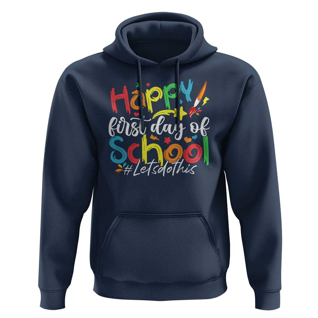 Happy First Day Of School Hoodie Artists Brushes Art Class TS11 Navy Print Your Wear