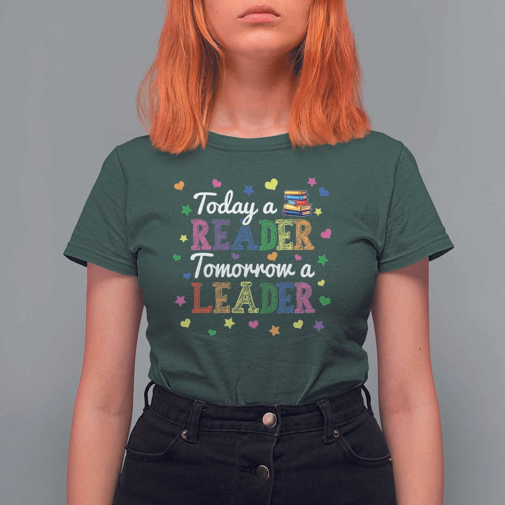 Literature Book Reading T Shirt For Women Today A Reader Tomorrow A Leader TS11 Dark Forest Green Print Your Wear