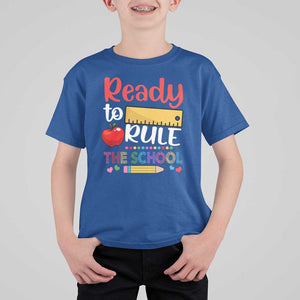Ready To Rule The School T Shirt For Kid First Day Of School Ruler TS11 Royal Blue Print Your Wear