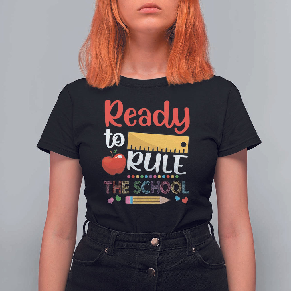 Ready To Rule The School T Shirt For Women First Day Of School Ruler TS11 Black Print Your Wear