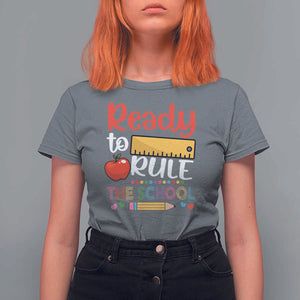 Ready To Rule The School T Shirt For Women First Day Of School Ruler TS11 Charcoal Print Your Wear