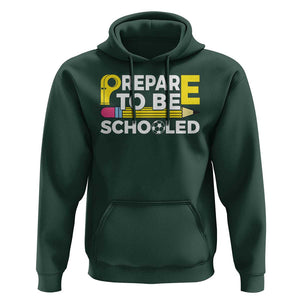 Funny PE Teacher Hoodie Prepare To Be Schooled Back To School TS11 Dark Forest Green Print Your Wear