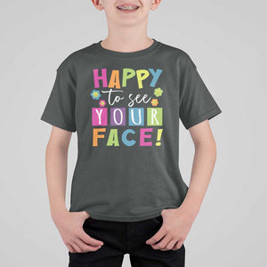 First Day Of School T Shirt For Kid Happy To See Your Face Note Flower TS11 Dark Heather Print Your Wear
