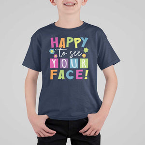 First Day Of School T Shirt For Kid Happy To See Your Face Note Flower TS11 Navy Print Your Wear