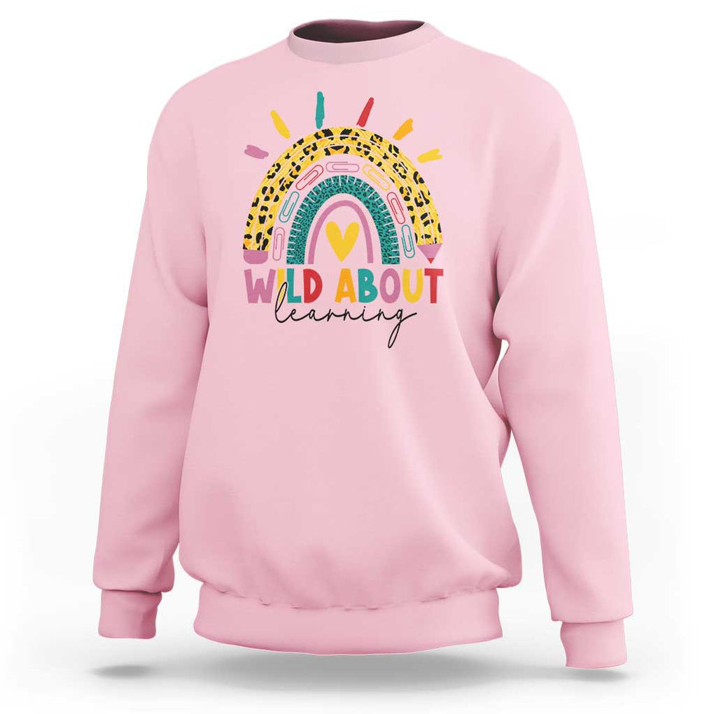 Back To School Sweatshirt Wild About Learning Leopard Rainbow TS11 Light Pink Print Your Wear