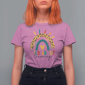 Back To School T Shirt For Women Wild About Learning Leopard Rainbow TS11 Azalea Print Your Wear