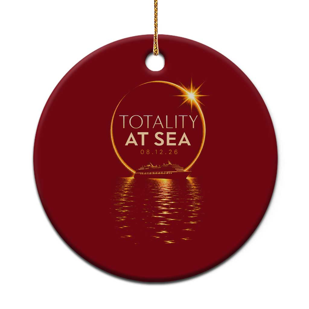 Total Solar Eclipse At Sea 2026 Ceramic Ornament Totality Eclipse Cruise