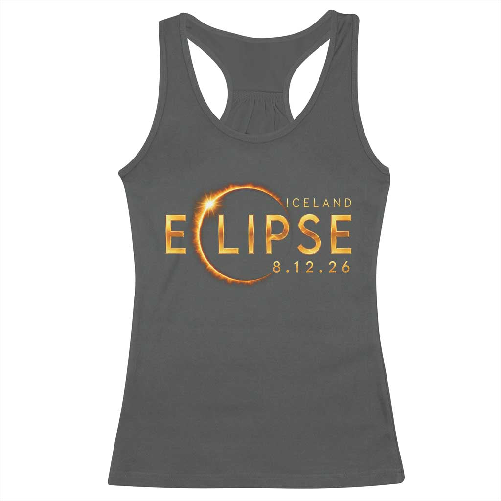 Iceland Eclipse 2026 Racerback Tank Top August 12 26 Solar Eclipse Totality