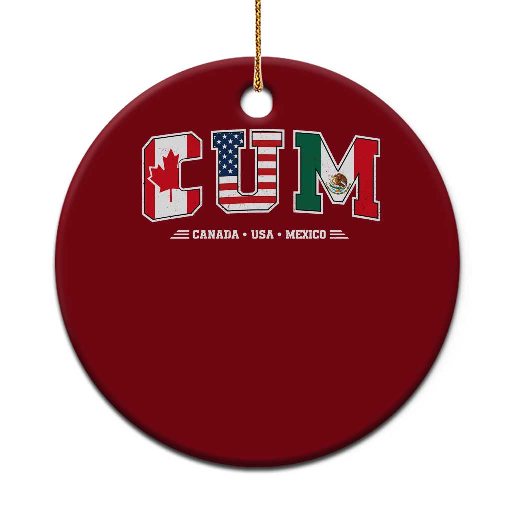 CUM Canada USA Mexico Patriotic Soccer Fans Ceramic Ornament