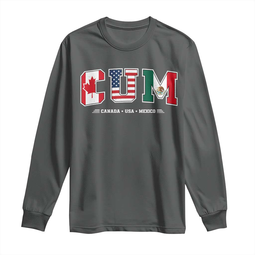 CUM Canada USA Mexico Patriotic Soccer Fans Long Sleeve Shirt