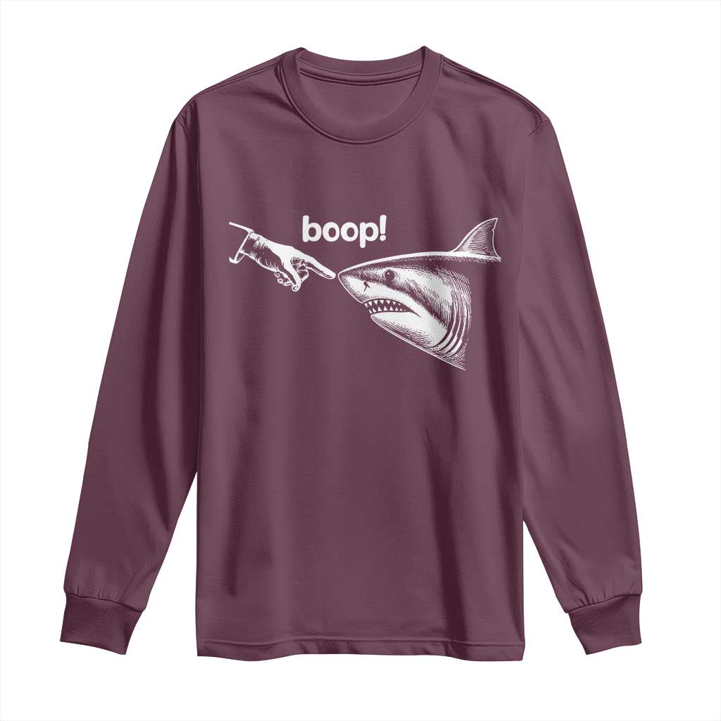 Boop Shark Meme Long Sleeve Shirt Funny Nose Touch Shark Lovers Ocean Life TS11 Maroon Print Your Wear