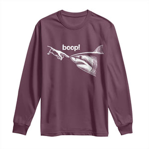 Boop Shark Meme Long Sleeve Shirt Funny Nose Touch Shark Lovers Ocean Life TS11 Maroon Print Your Wear