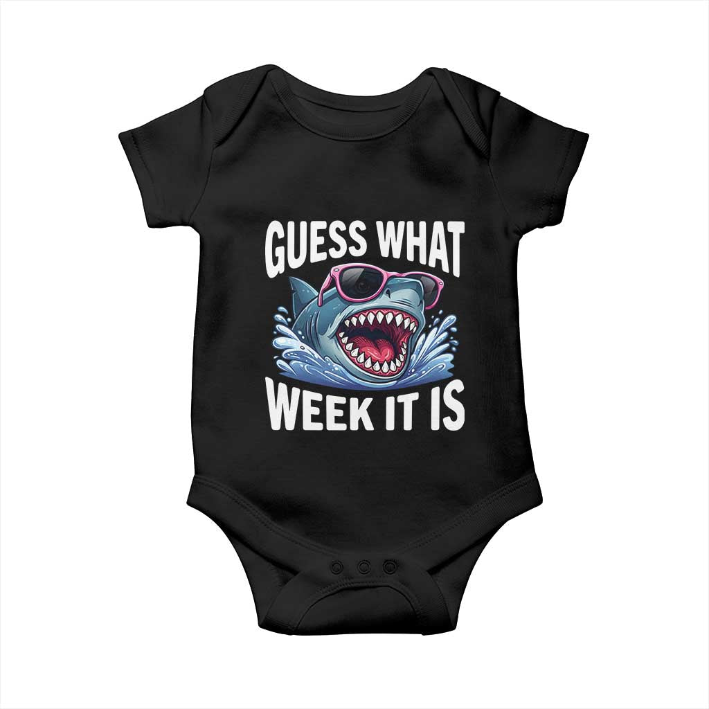 Funny Shark Guess What Week It Is Baby Onesie Shark Awareness Support Ocean Summer TS11 Black Print Your Wear