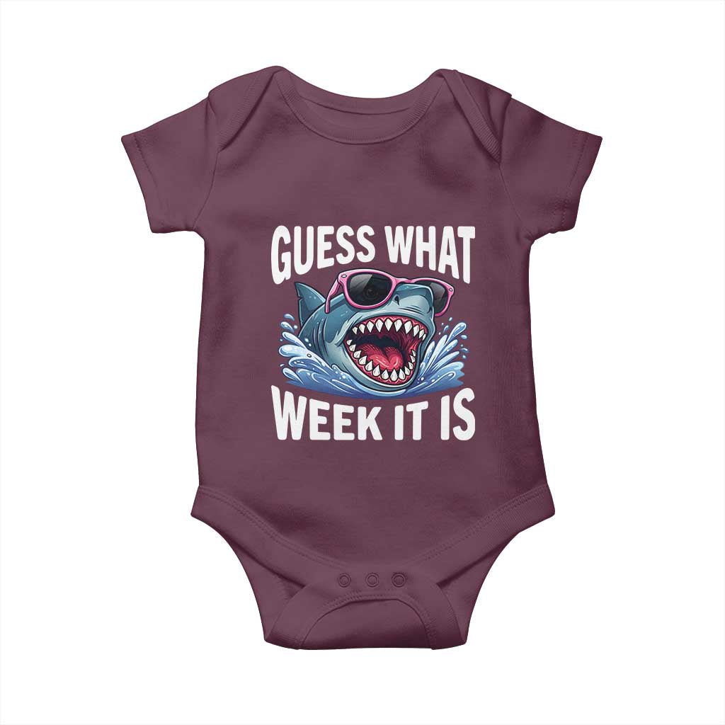 Funny Shark Guess What Week It Is Baby Onesie Shark Awareness Support Ocean Summer TS11 Maroon Print Your Wear