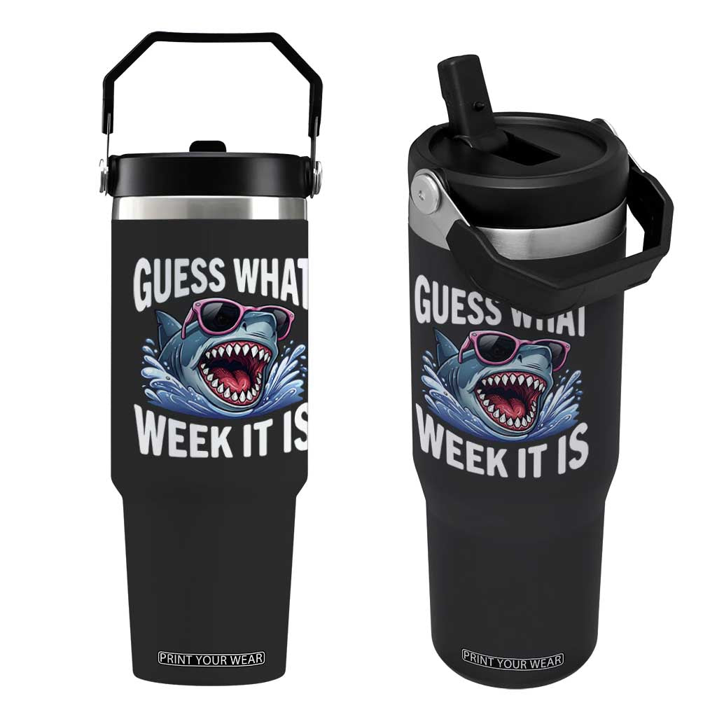 Funny Shark Guess What Week It Is Flip Straw Tumbler Shark Awareness Support Ocean Summer TS11 One Size: 30 oz Black Print Your Wear
