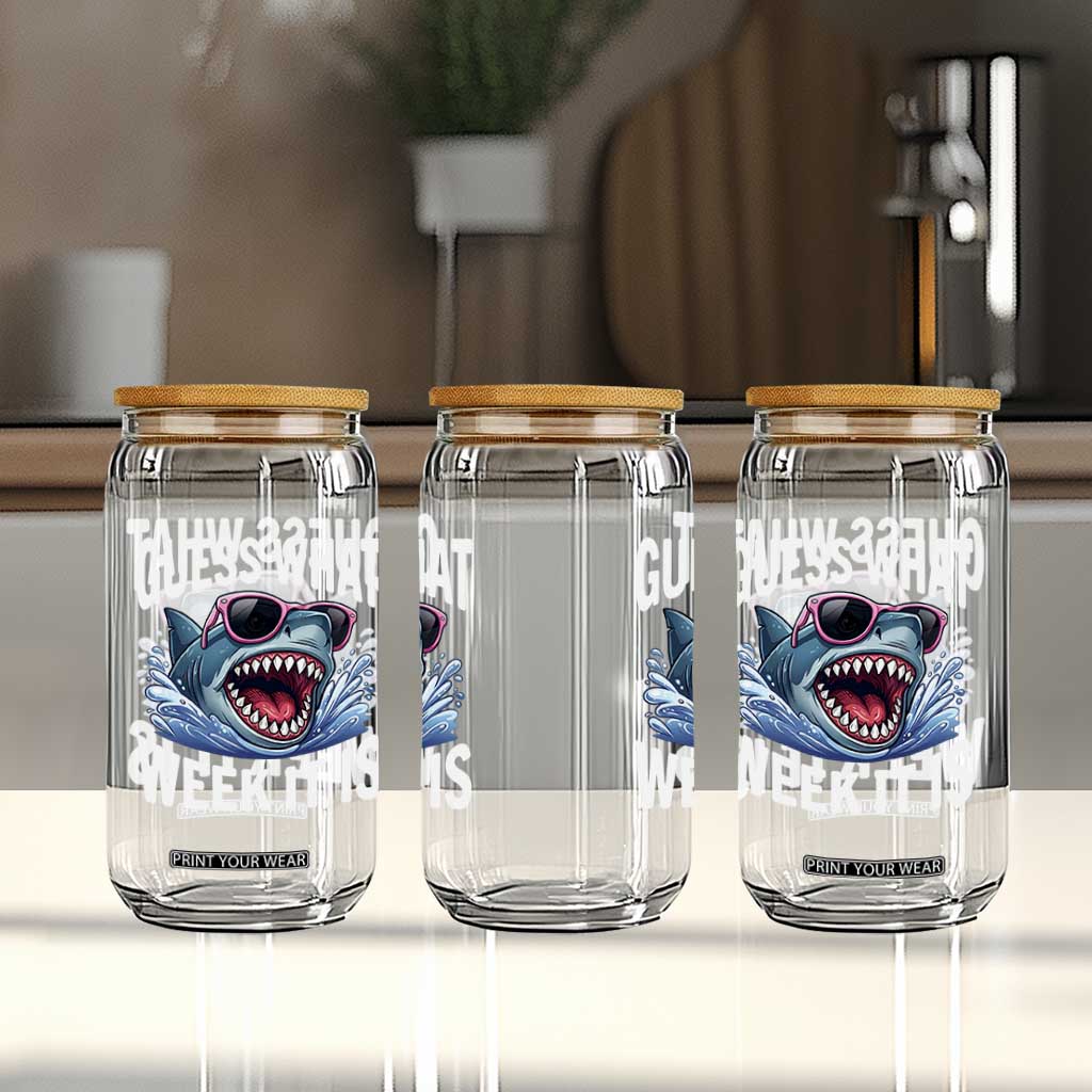 Funny Shark Guess What Week It Is Glass Can Shark Awareness Support Ocean Summer TS11 Print Your Wear