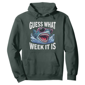 Funny Shark Guess What Week It Is Hoodie Shark Awareness Support Ocean Summer TS11 Dark Forest Green Print Your Wear