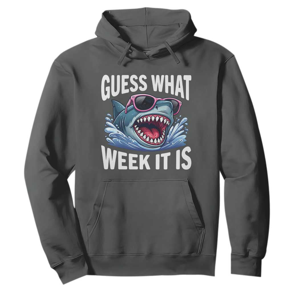 Funny Shark Guess What Week It Is Hoodie Shark Awareness Support Ocean Summer TS11 Dark Heather Print Your Wear