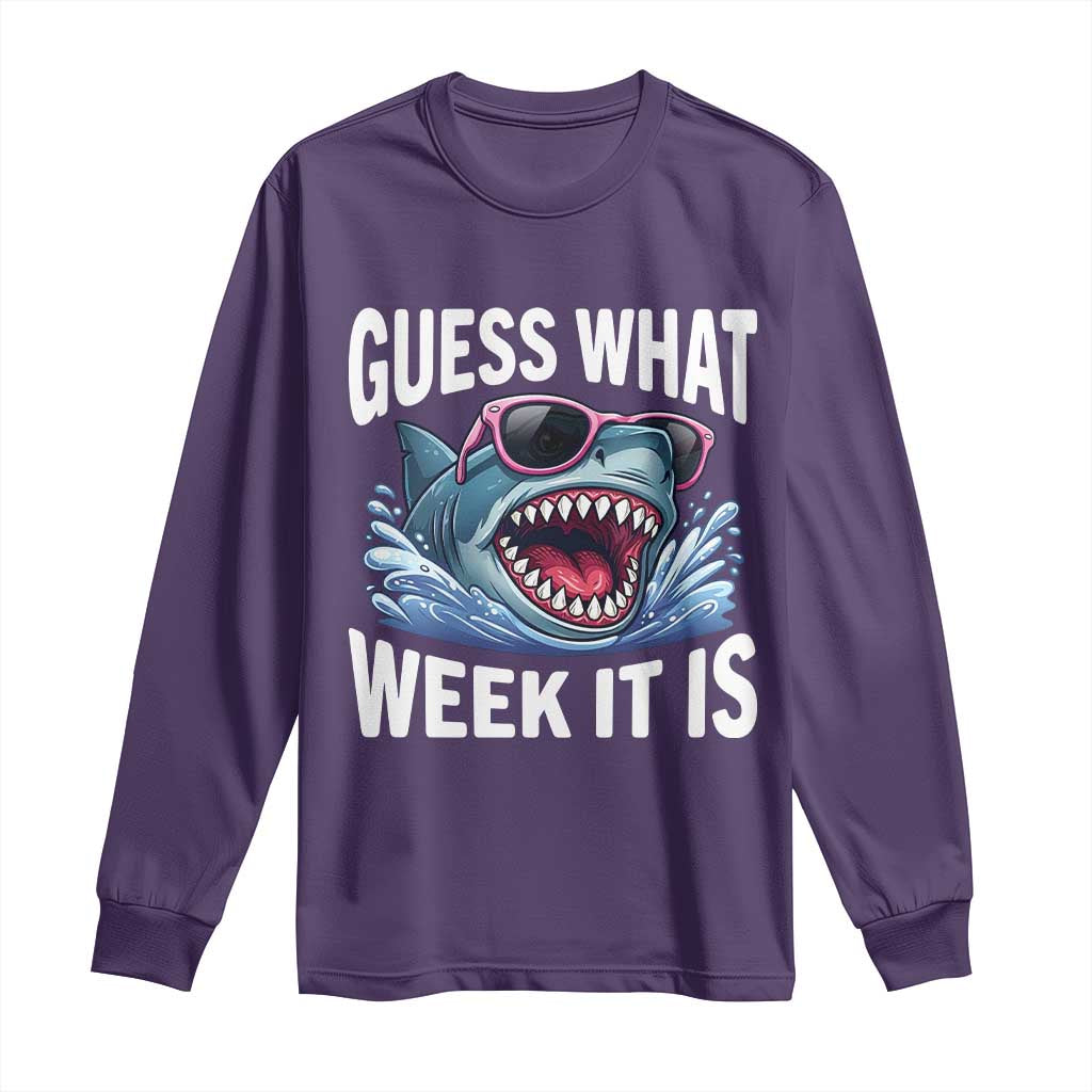 Funny Shark Guess What Week It Is Long Sleeve Shirt Shark Awareness Support Ocean Summer TS11 Purple Print Your Wear