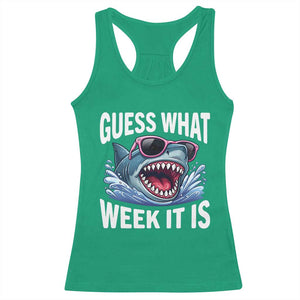 Funny Shark Guess What Week It Is Racerback Tank Top Shark Awareness Support Ocean Summer TS11 Irish Green Print Your Wear