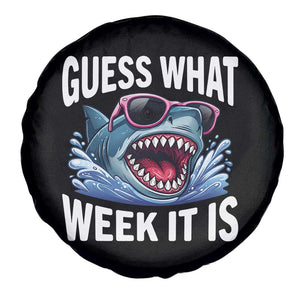 Funny Shark Guess What Week It Is Spare Tire Cover Shark Awareness Support Ocean Summer TS11 Print Your Wear