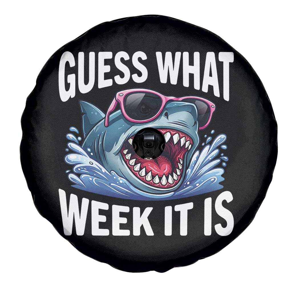 Funny Shark Guess What Week It Is Spare Tire Cover Shark Awareness Support Ocean Summer TS11 Print Your Wear