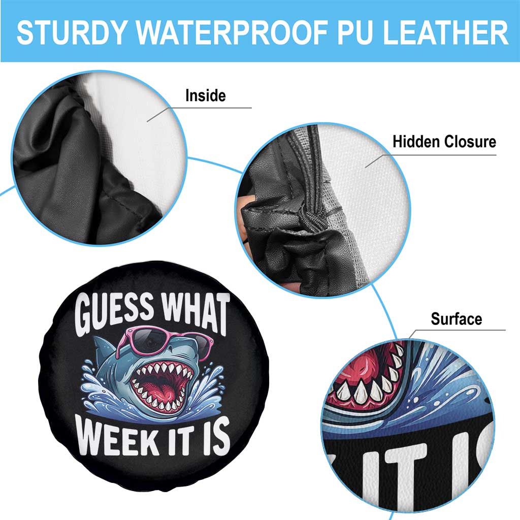 Funny Shark Guess What Week It Is Spare Tire Cover Shark Awareness Support Ocean Summer TS11 Print Your Wear