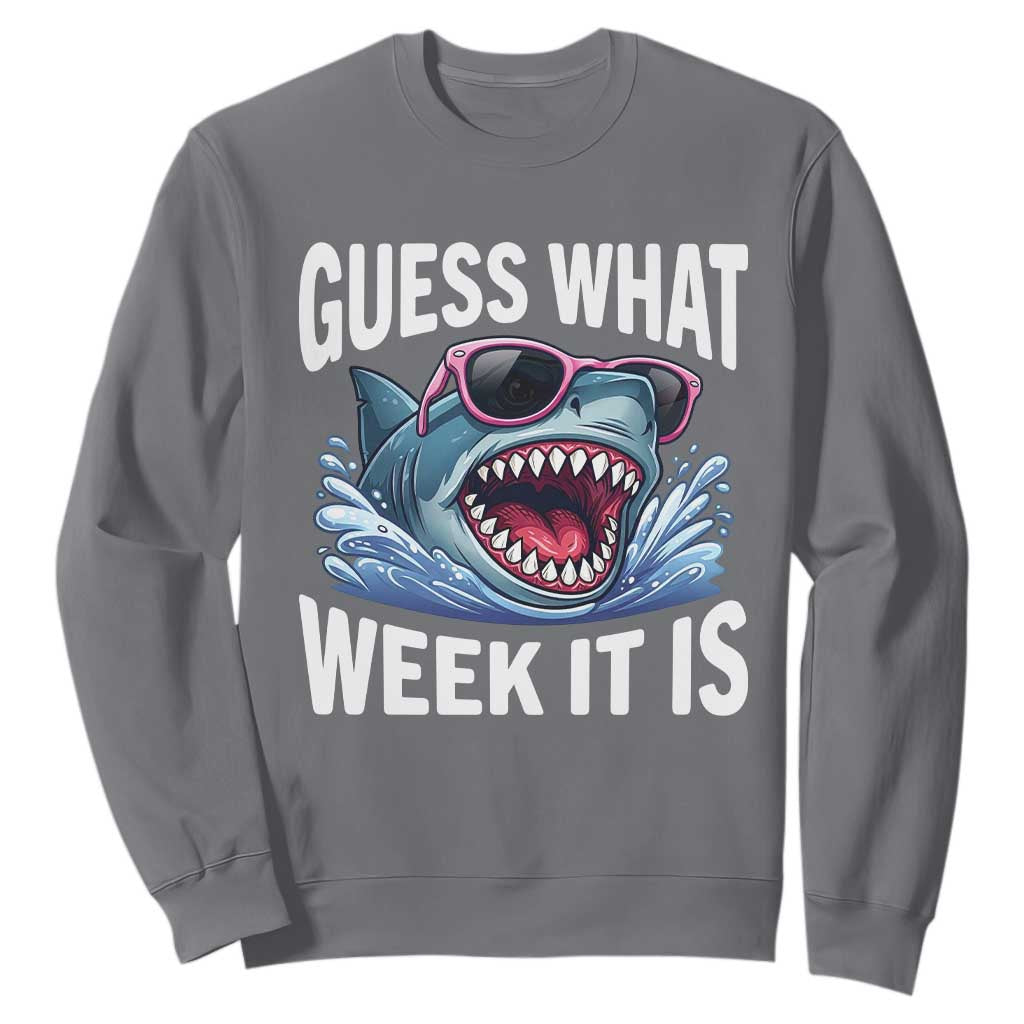 Funny Shark Guess What Week It Is Sweatshirt Shark Awareness Support Ocean Summer TS11 Charcoal Print Your Wear