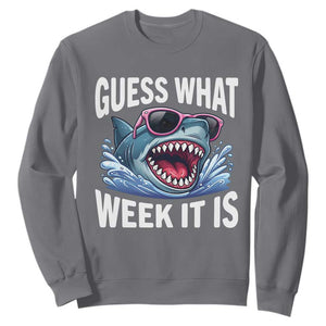 Funny Shark Guess What Week It Is Sweatshirt Shark Awareness Support Ocean Summer TS11 Charcoal Print Your Wear