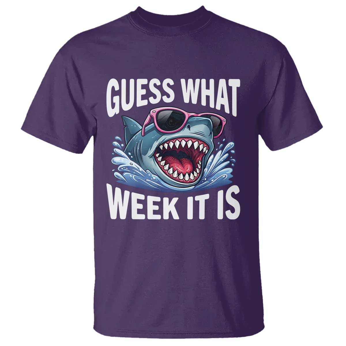 Funny Shark Guess What Week It Is T Shirt Shark Awareness Support Ocean Summer TS11 Purple Print Your Wear