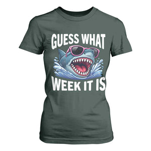 Funny Shark Guess What Week It Is T Shirt For Women Shark Awareness Support Ocean Summer TS11 Dark Forest Green Print Your Wear