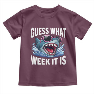 Funny Shark Guess What Week It Is Toddler T Shirt Shark Awareness Support Ocean Summer TS11 Maroon Print Your Wear