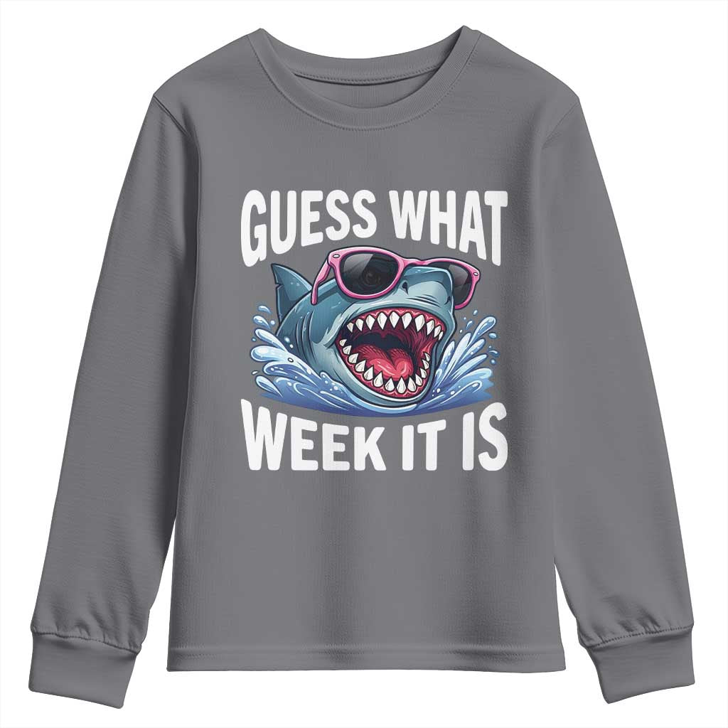 Funny Shark Guess What Week It Is Youth Sweatshirt Shark Awareness Support Ocean Summer TS11 Charcoal Print Your Wear