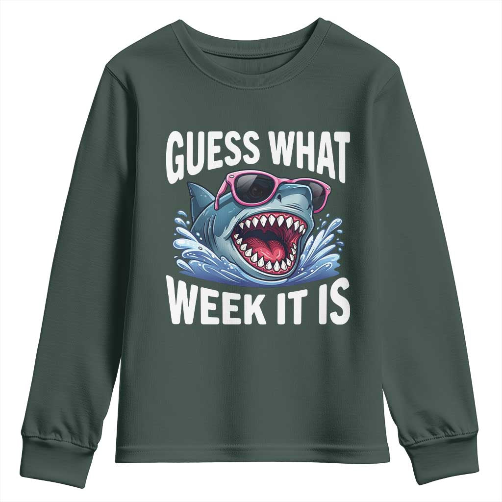 Funny Shark Guess What Week It Is Youth Sweatshirt Shark Awareness Support Ocean Summer TS11 Dark Forest Green Print Your Wear