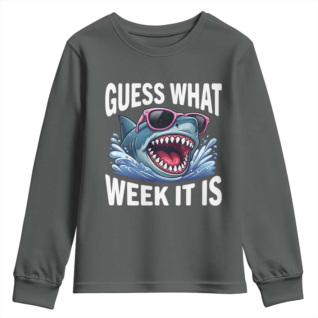 Funny Shark Guess What Week It Is Youth Sweatshirt Shark Awareness Support Ocean Summer TS11 Dark Heather Print Your Wear