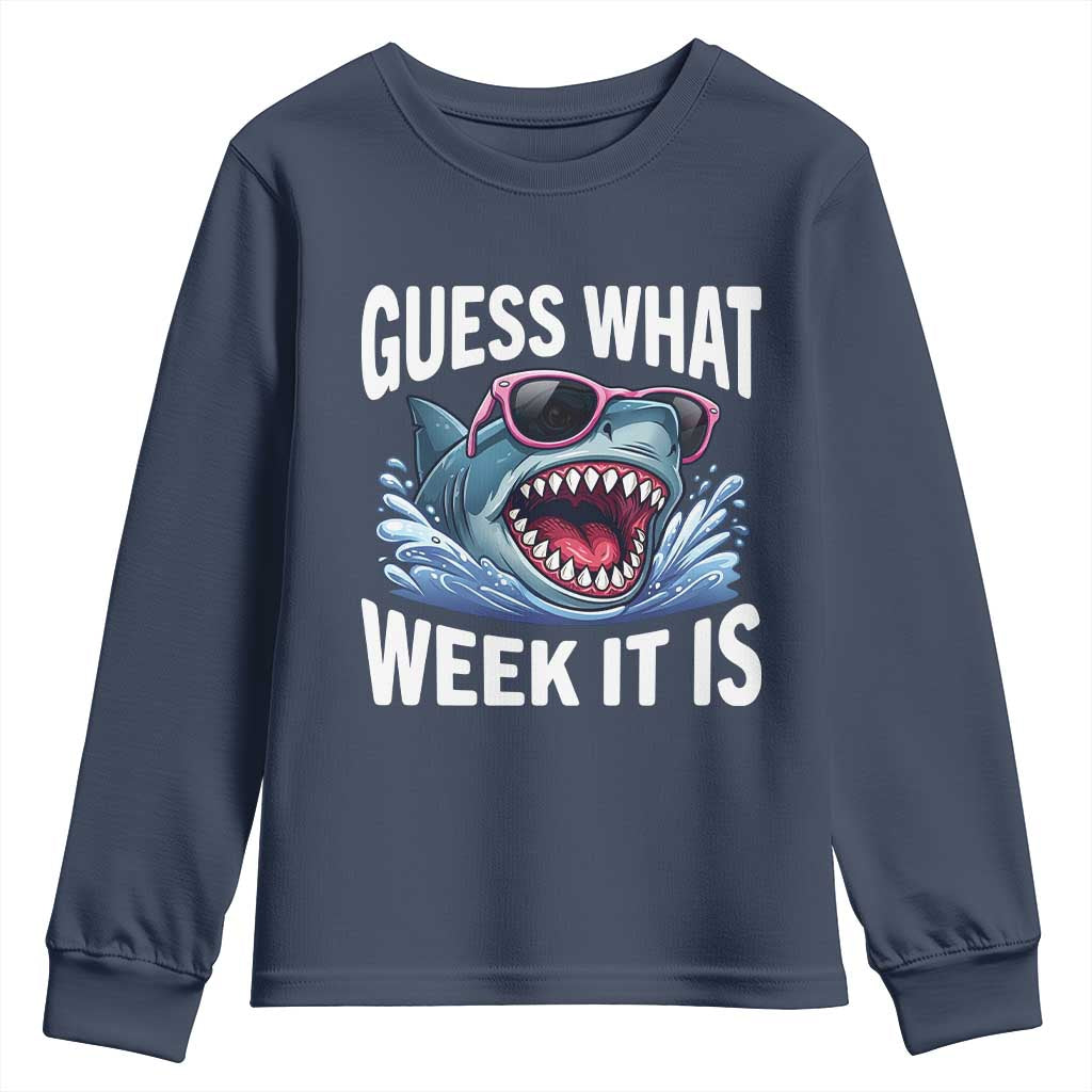 Funny Shark Guess What Week It Is Youth Sweatshirt Shark Awareness Support Ocean Summer TS11 Navy Print Your Wear
