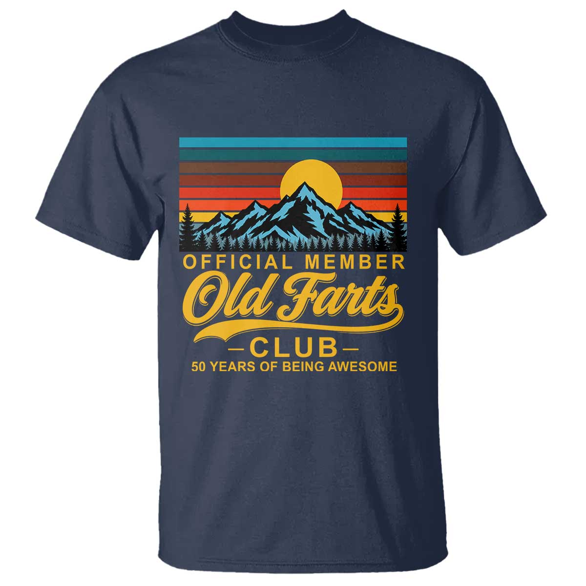 50th Birthday Official Member Old Fart Club T Shirt 50 Years of Being Awesome Funny Fart Joke Retro TS11 Navy Print Your Wear