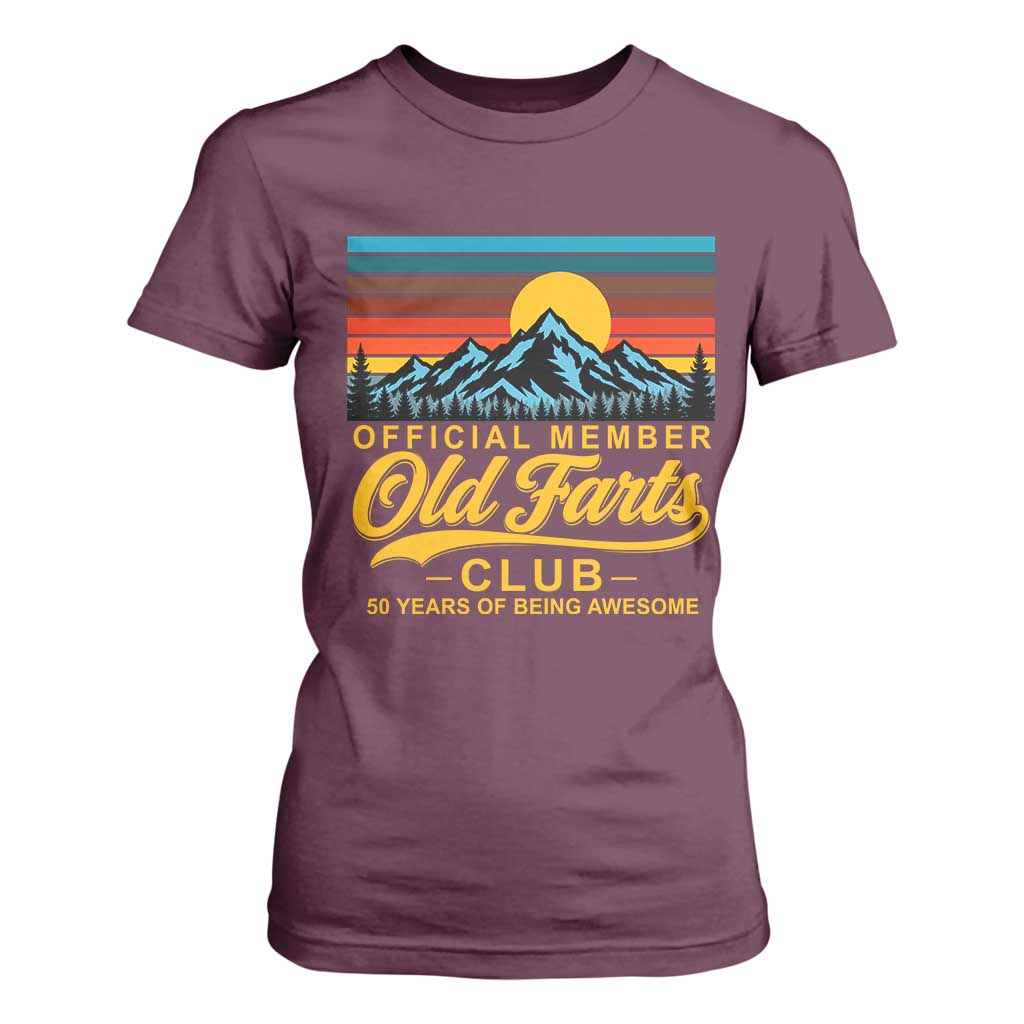 50th Birthday Official Member Old Fart Club T Shirt For Women 50 Years of Being Awesome Funny Fart Joke Retro TS11 Maroon Print Your Wear