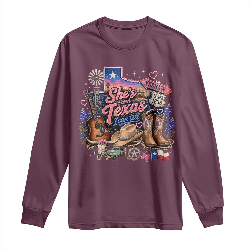 She Is From Texas I Can Tell Long Sleeve Shirt Texas Girl Pride