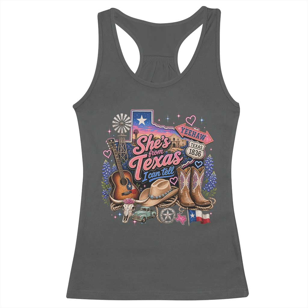 She Is From Texas I Can Tell Racerback Tank Top Texas Girl Pride