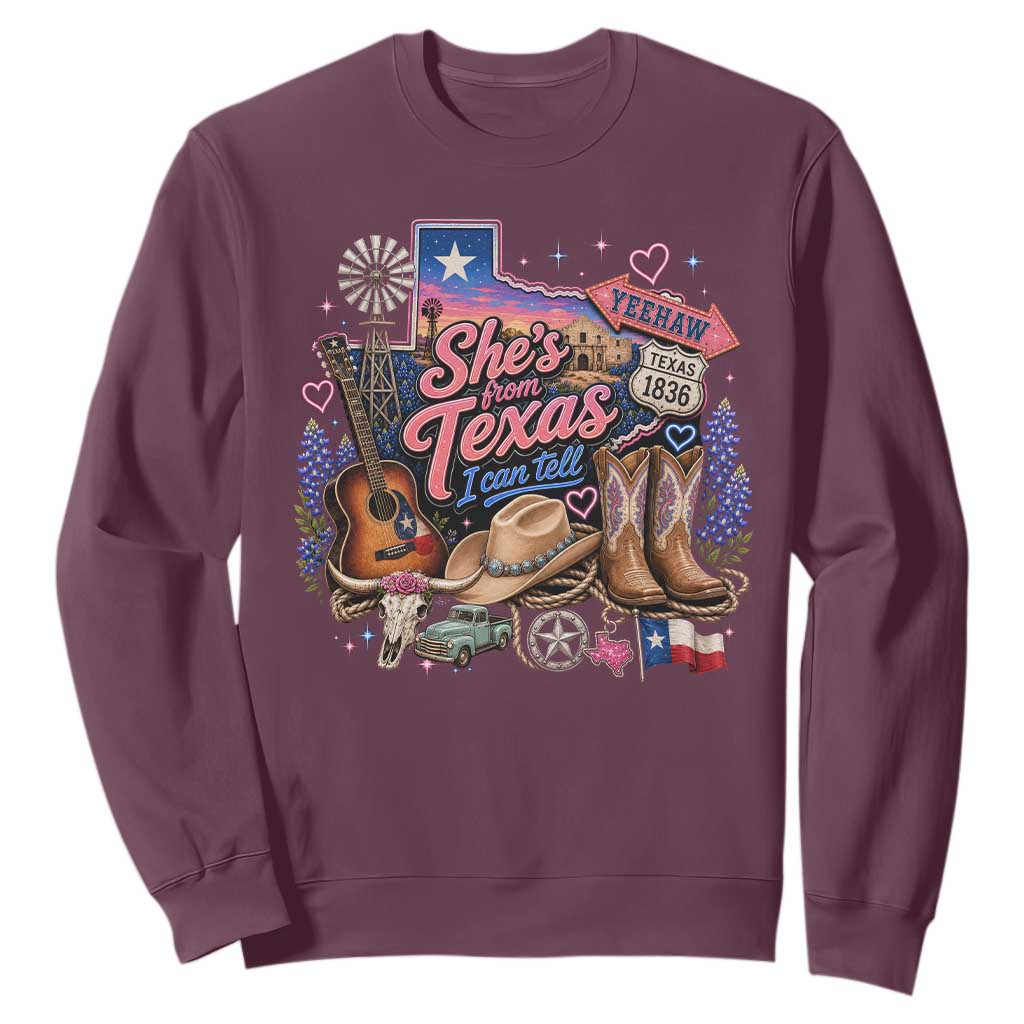 She Is From Texas I Can Tell Sweatshirt Texas Girl Pride